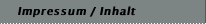 Impressum / Inhalt
